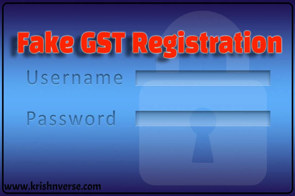 krishn-verse-gst-fake-registration